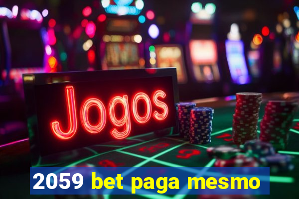 2059 bet paga mesmo